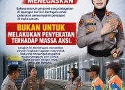 Polres Lebak Tegaskan Kehadiran Personel untuk Melayani dan Mengamankan Penyampaian Pendapat di Muka Umum